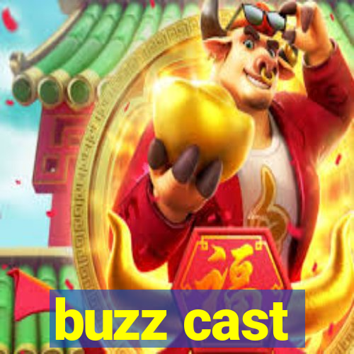 buzz cast