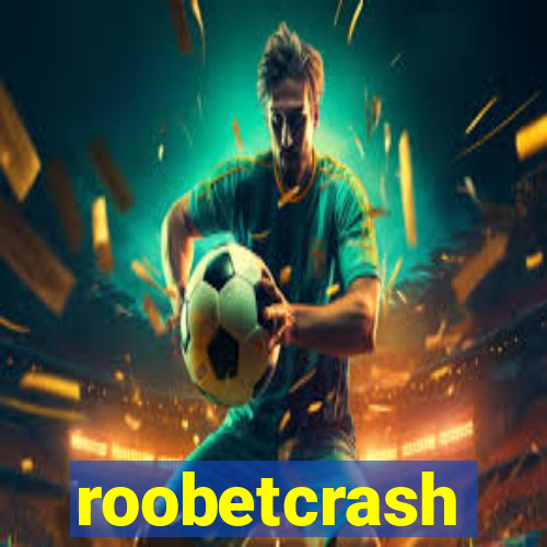 roobetcrash