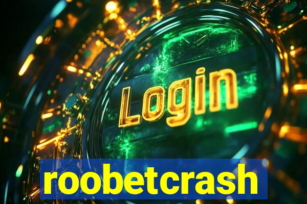 roobetcrash