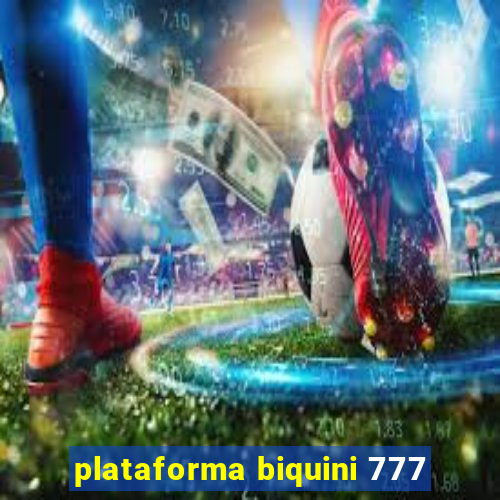 plataforma biquini 777