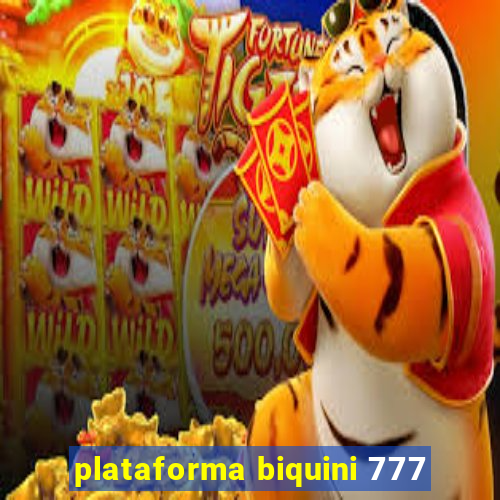 plataforma biquini 777