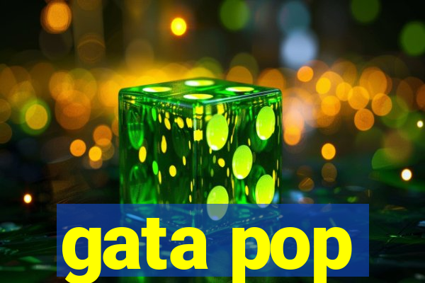 gata pop