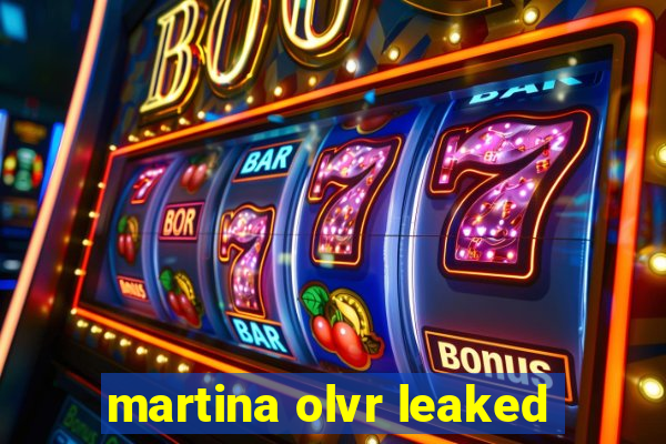 martina olvr leaked