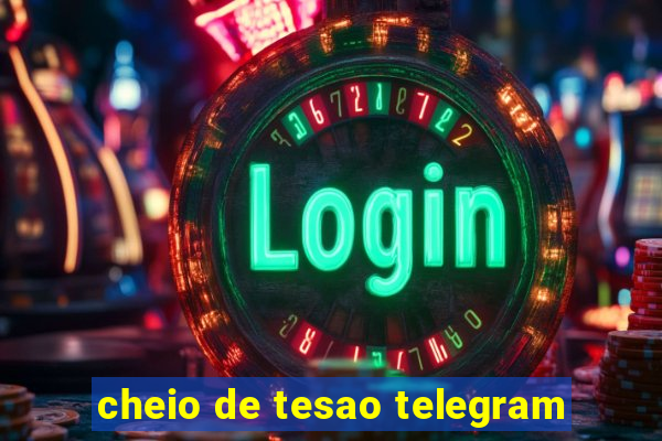 cheio de tesao telegram