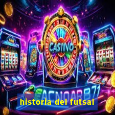 historia del futsal