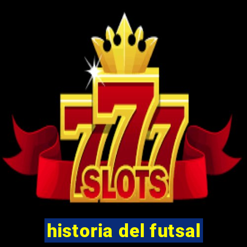 historia del futsal