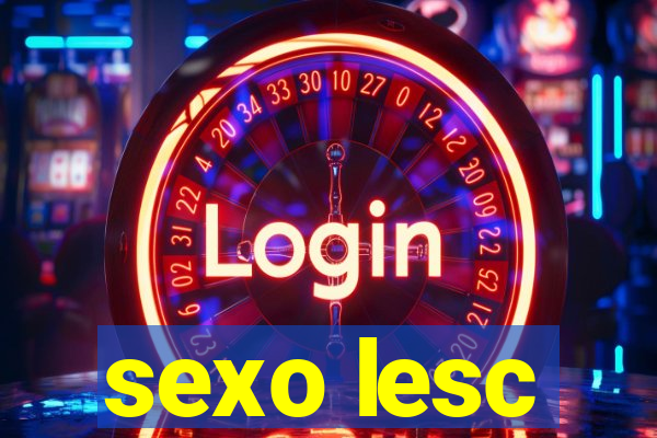 sexo lesc