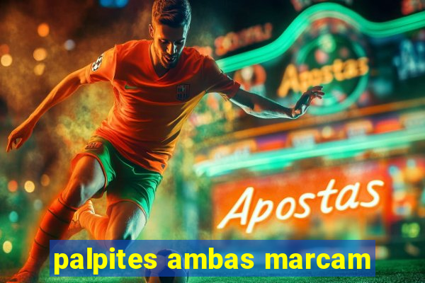 palpites ambas marcam