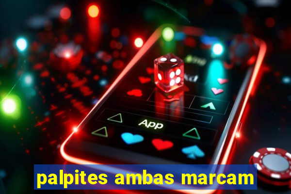 palpites ambas marcam