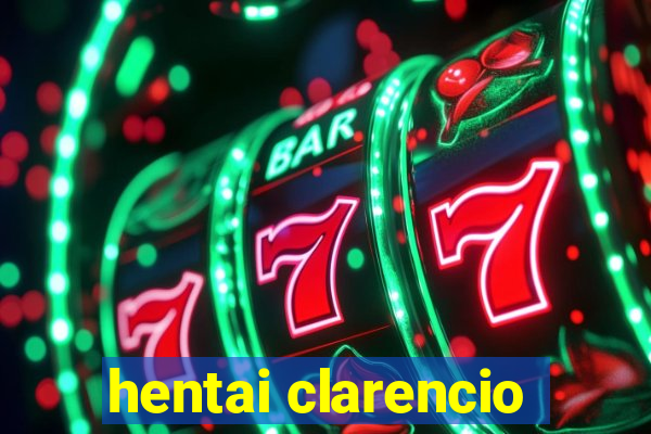 hentai clarencio