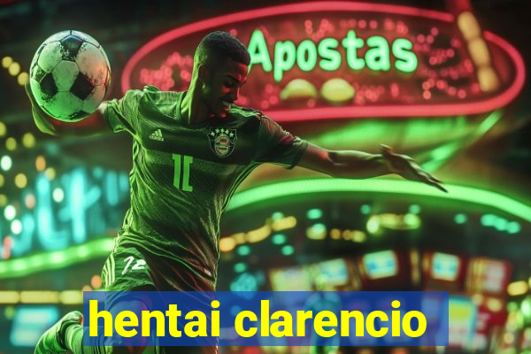 hentai clarencio