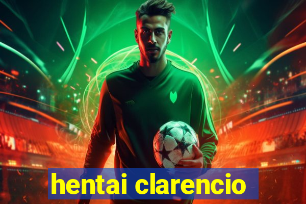 hentai clarencio