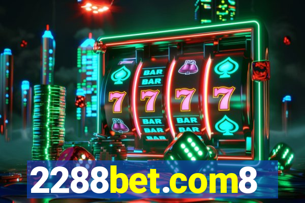 2288bet.com8