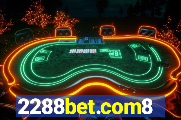 2288bet.com8