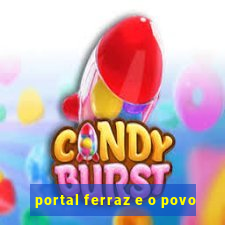 portal ferraz e o povo