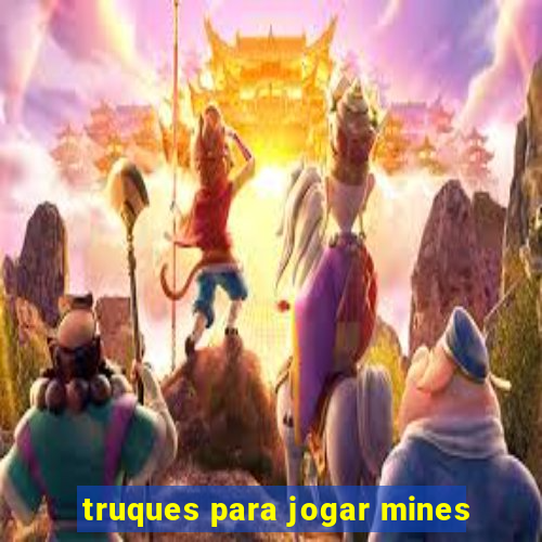 truques para jogar mines