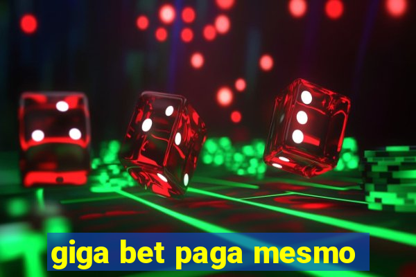 giga bet paga mesmo