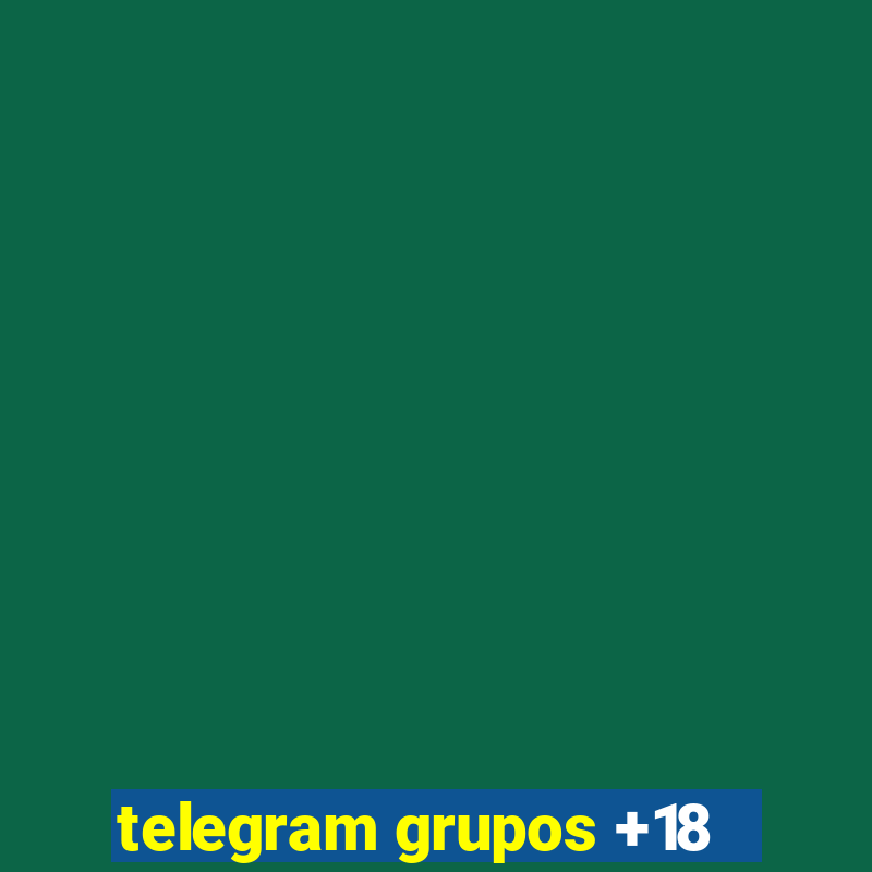 telegram grupos +18