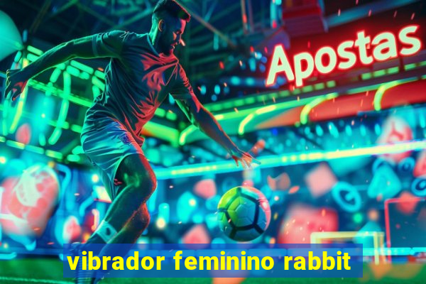 vibrador feminino rabbit