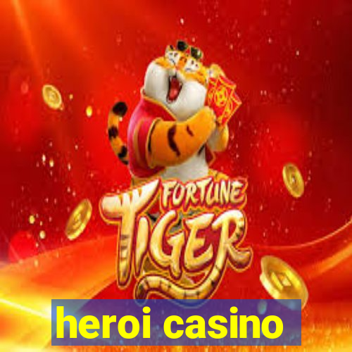 heroi casino