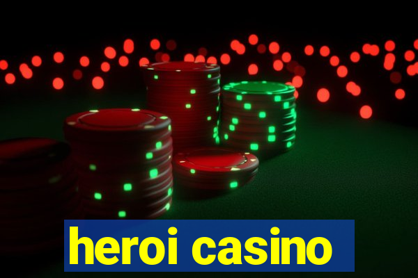 heroi casino