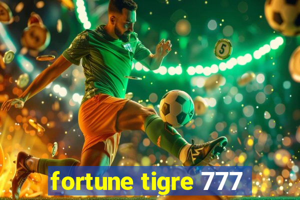 fortune tigre 777