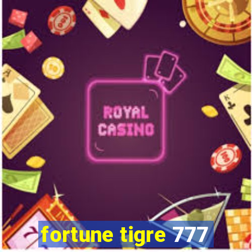 fortune tigre 777