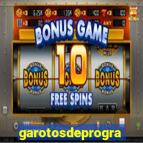 garotosdeprogramas