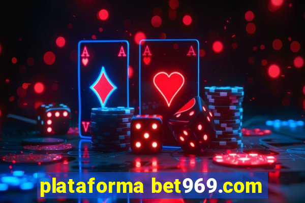 plataforma bet969.com