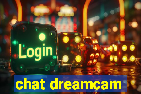 chat dreamcam