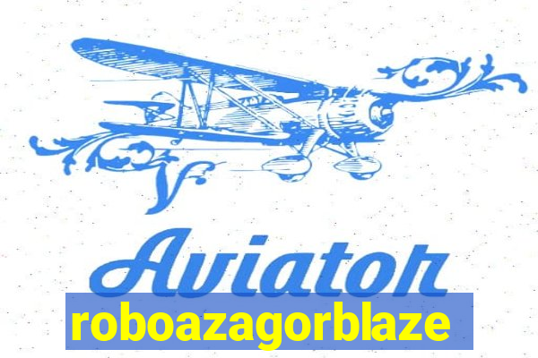 roboazagorblaze