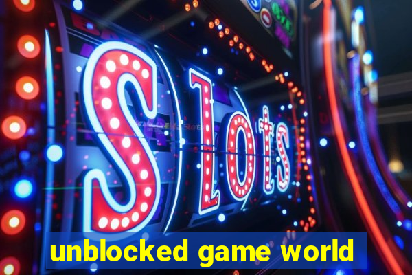 unblocked game world