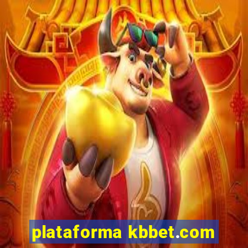 plataforma kbbet.com