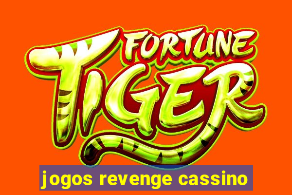 jogos revenge cassino