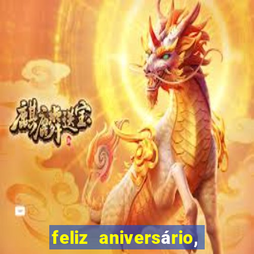 feliz aniversário, meu amor texto emocionante