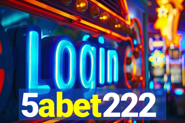 5abet222