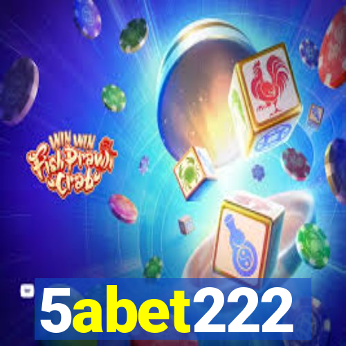 5abet222