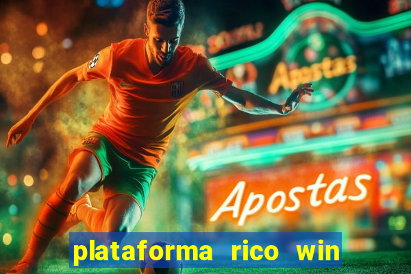 plataforma rico win paga mesmo