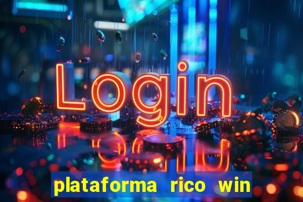 plataforma rico win paga mesmo