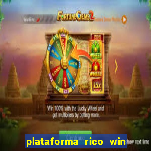 plataforma rico win paga mesmo