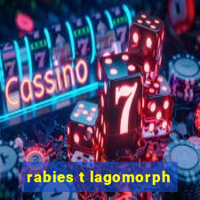 rabies t lagomorph