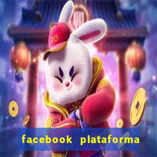 facebook plataforma pagando no cadastro