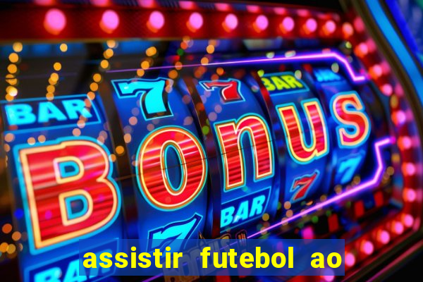 assistir futebol ao vivo portal rmc