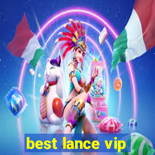 best lance vip