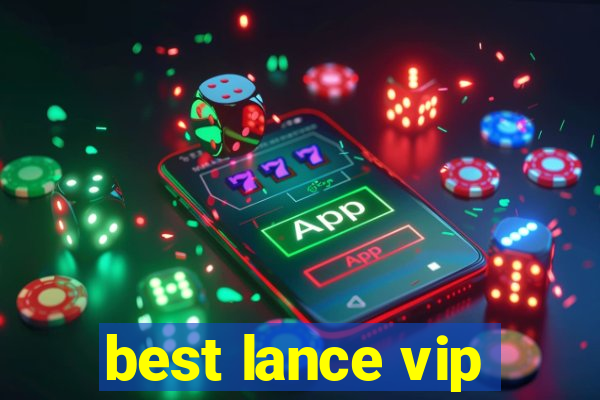 best lance vip