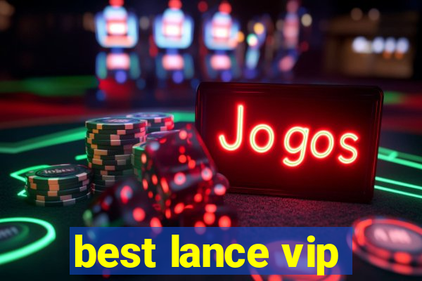 best lance vip