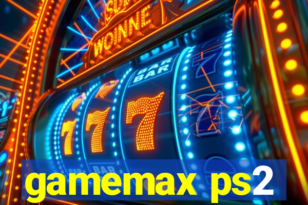 gamemax ps2