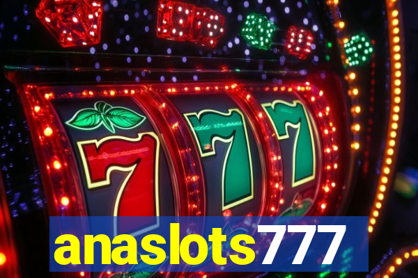 anaslots777