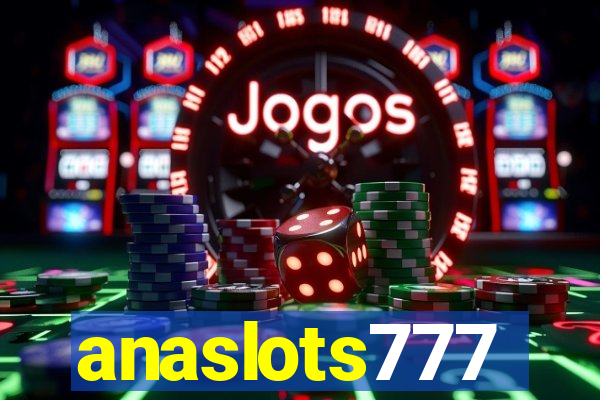 anaslots777