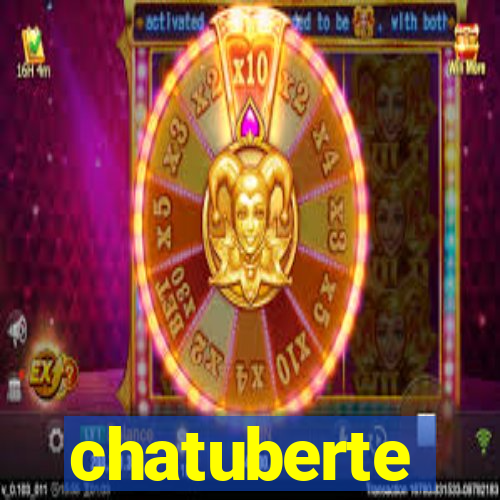 chatuberte